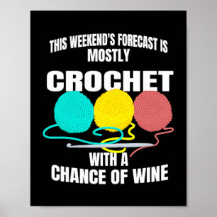Womens Crocheting Design for Knitting Quote and Cr Poster