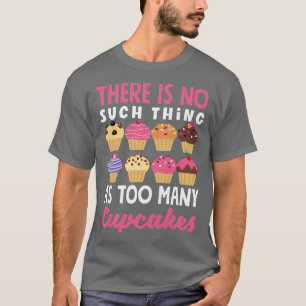 Womens Cupcake Baking Funny Cupcake T-Shirt