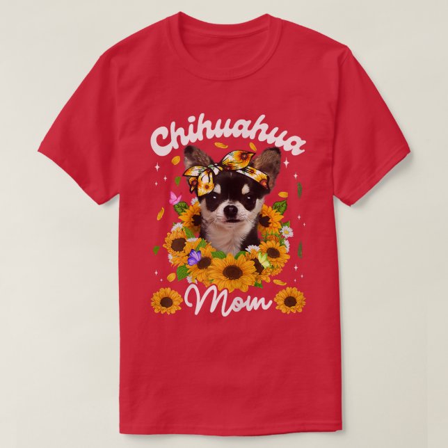 Womens Cute Chihuahua Dog Mom Sunflower Mothers Da T-Shirt (Design Front)