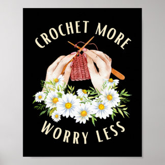 Womens Cute Crochet Lover Crochet More Yarn Hook C Poster