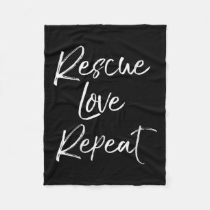 Womens Cute Dog Adoption Quote For Women Pet Rescu Fleece Blanket