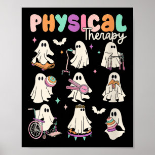 Womens Cute Ghost Physical Therapy Pt Physical The Poster