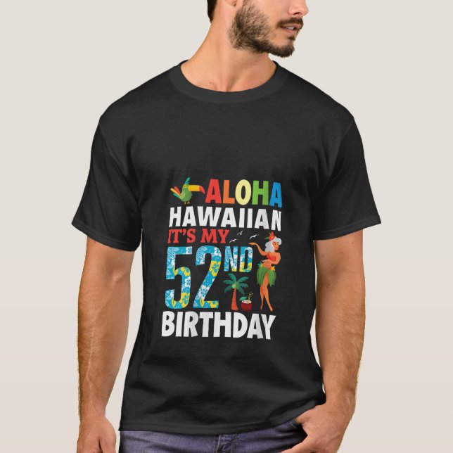 Womens Cute Girl Aloha Hawaiian It s My 52nd Birth T-Shirt (Front)