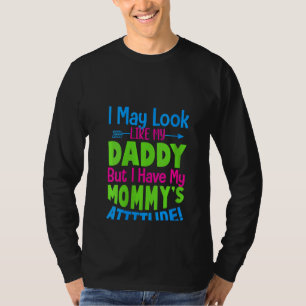Womens Cute I May Look Like My Daddy Shirt Gift Fo
