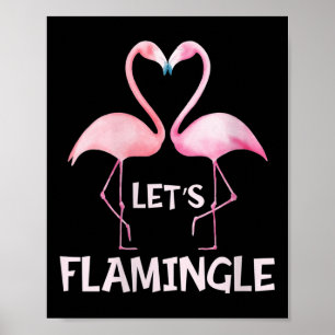Womens Cute Let's Flamingle Nk Flamingo Summer Lov Poster