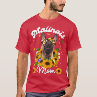 Womens Cute Malinois Dog Mum Sunflower Mothers Day T-Shirt