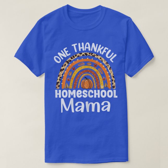 Womens Cute One thankful homeschool mama autumn Ba T-Shirt (Design Front)