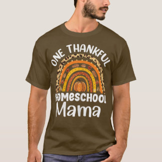 Womens Cute One thankful homeschool mama autumn Ba T-Shirt