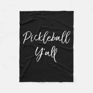 Womens cute pickle ball quote gift southern funny fleece blanket