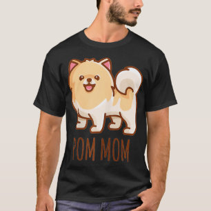 Womens Cute Pomeranian Pom Mum funny gift T-Shirt