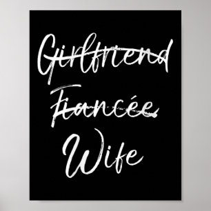 Womens Cute Wedding Gift Not Girlfriend Fiancée Ma Poster
