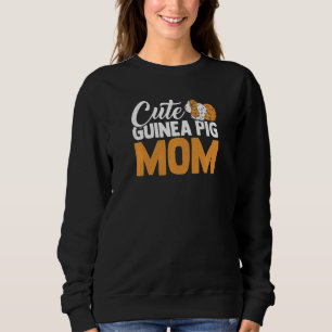 Womens Cutie Guinea Pig Mom Pig Owner Animal Lover Sweatshirt