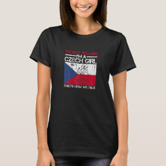 Womens Czech Pride For A Proud Czech Girl T-Shirt