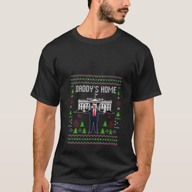 Womens Daddy s Home Trump 2024 Ugly Christmas Swea T-Shirt (Front)