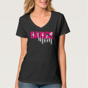 Womens Dance Mum Dancer Ballet Practice Dance Mum T-Shirt