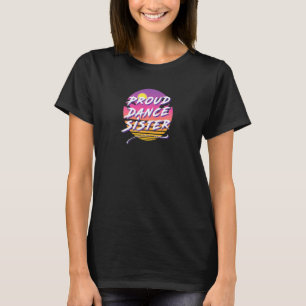 Womens Dance Sister, Retro 80s Style   T-Shirt