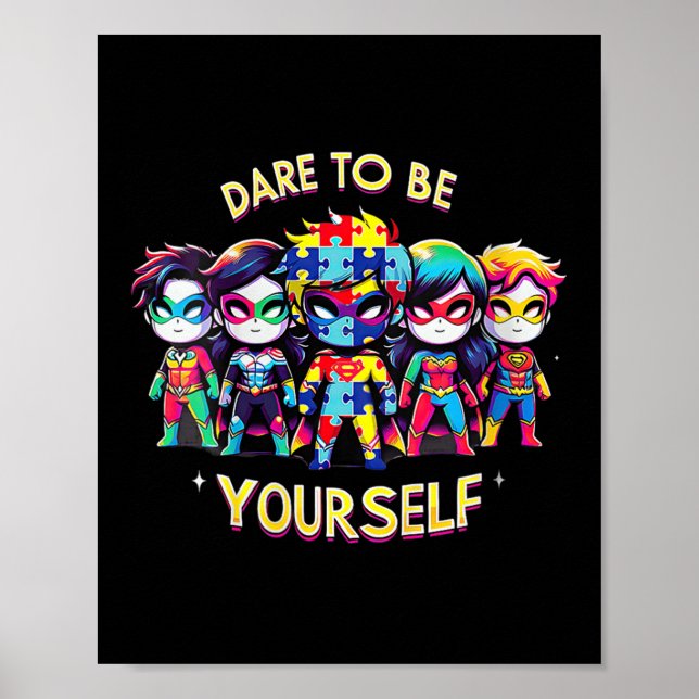 Womens Dare To Be Yourself Autism Awareness Superh Poster (Front)