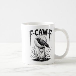 Womens Dark Gothic F-caw-f Black Crow Moon Soky Ha Coffee Mug