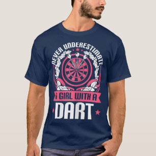 Womens Dart Player Cool Quote Never A Girl With T-Shirt