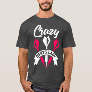 Womens Darts Shirt Funny Crazy Darts Lady Darts