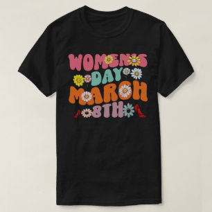 Women's Day March 8th Retro Flower Power T-Shirt