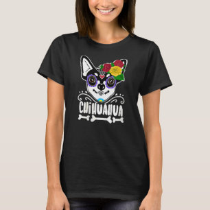 Womens Day Of Dead Sugar Skull Chihuahua Dog T-Shirt