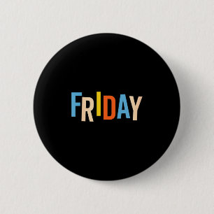 Womens Day Of The Week Easy Group Halloween Costum 6 Cm Round Badge