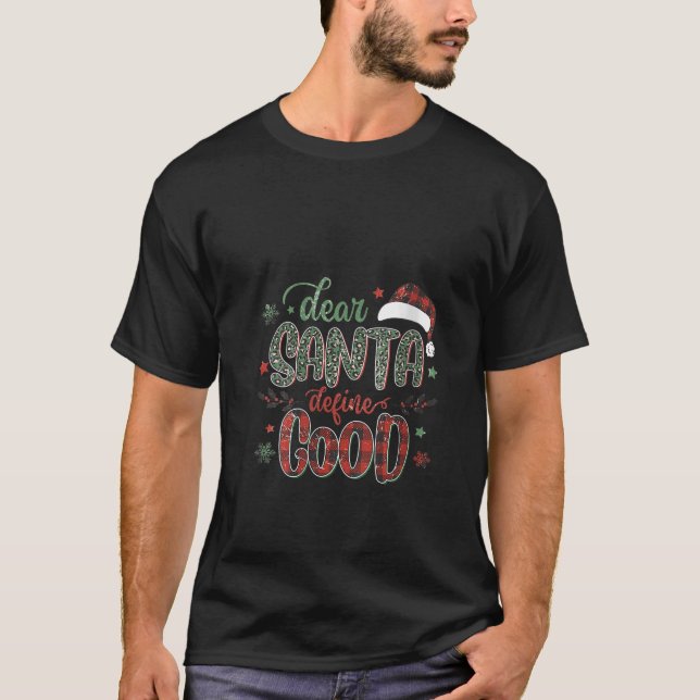 Womens Dear Santa Define Good Tee Funny Christmas  (Front)