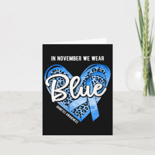 Womens Diabetes Awareness In November We Wear Blue Card