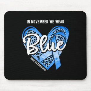 Womens Diabetes Awareness In November We Wear Blue Mouse Mat