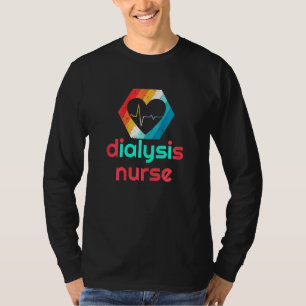 Womens Dialysis Nurse Love Nursing Student Rn Life T-Shirt