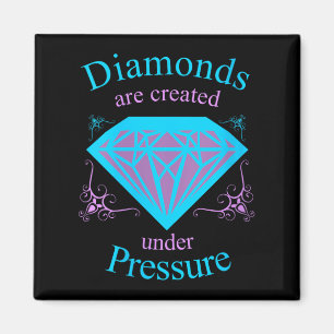 Womens Diamonds Are D Under Pressure - Motivationa Magnet