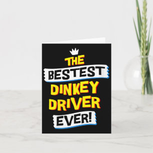 Womens Dinkey Driver Job Occupation Funny Card