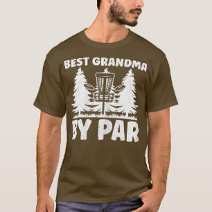 Womens Disc Golf Best Grandma Grandparents By Par T-Shirt