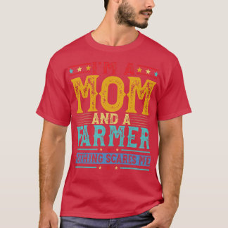 Womens Distressed I'm A Mum And A Farmer Funny Mot T-Shirt