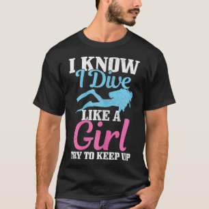 Womens Diving Girl Funny Scuba Diver Gift  T-Shirt