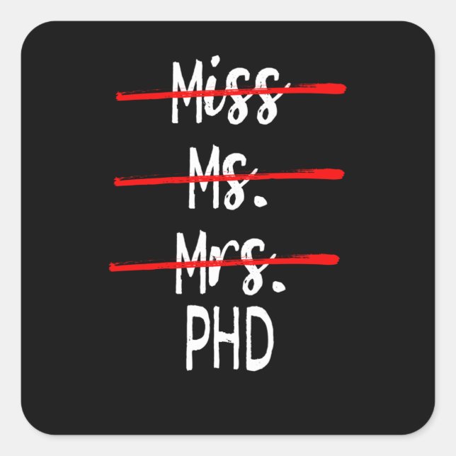 Womens Doctor Gifts for Women Miss Mrs Ms PhD Square Sticker (Front)