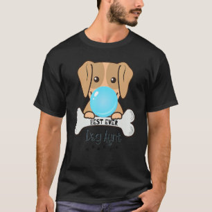Womens Dog Aunt Funny Best Ever T-Shirt