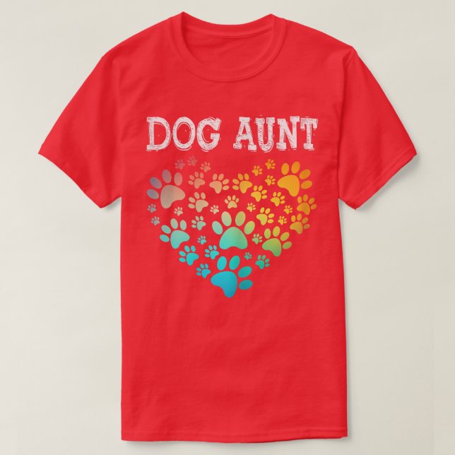 Womens Dog Aunt  Proud Dog Auntie Tee with Dog Paw (Design Front)