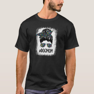Womens Dog Mom Life Messy Bun Bleached Funny Dog L T-Shirt