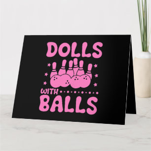 Womens Dolls with Balls Matching Bowling team Card