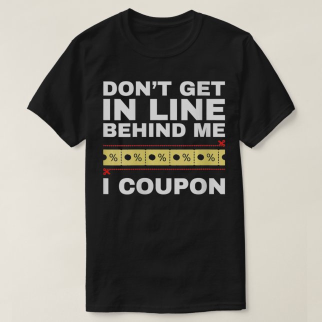 Womens Don't get in line behind me, I coupon VNeck T-Shirt (Design Front)