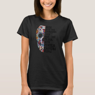 Womens Don't mess with this Chingona Mexican girl T-Shirt