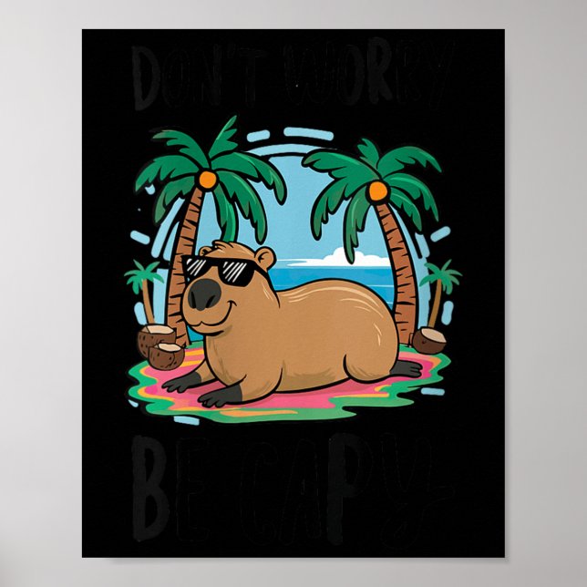 Womens Don't Worry Be Capy Shirt Kids Men Women Ca Poster (Front)