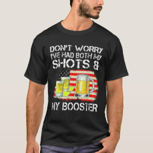 Womens Don't Worry I've Had Both My Shots And Boos T-Shirt