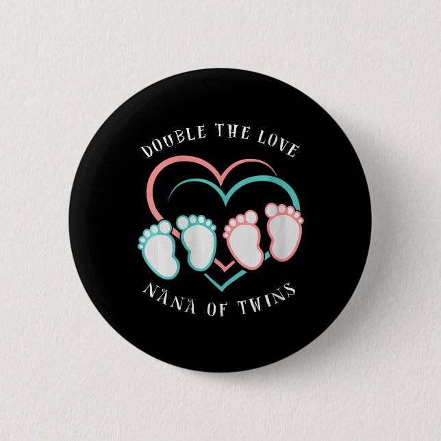 Womens Double The Love New Nana Grandma Of Twins R 6 Cm Round Badge (Front)