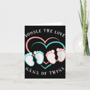 Womens Double The Love New Nana Grandma Of Twins R Card