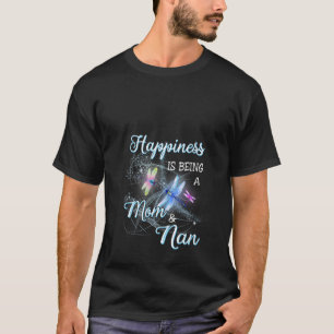 Womens Dragonfly Happiness Is Being A Mum And Nan T-Shirt