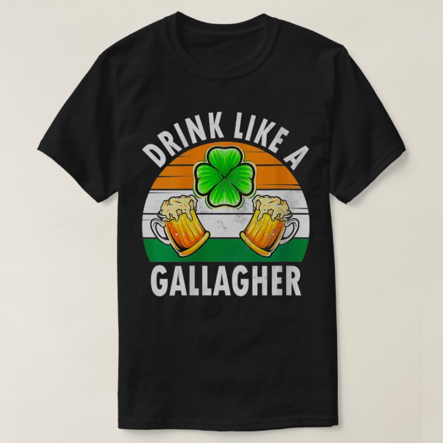 Womens Drink Like A Gallagher  Funny Saint Patrick T-Shirt (Design Front)