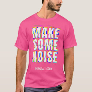 Womens Drum And Bass Music Liquid Jungle Make Some T-Shirt